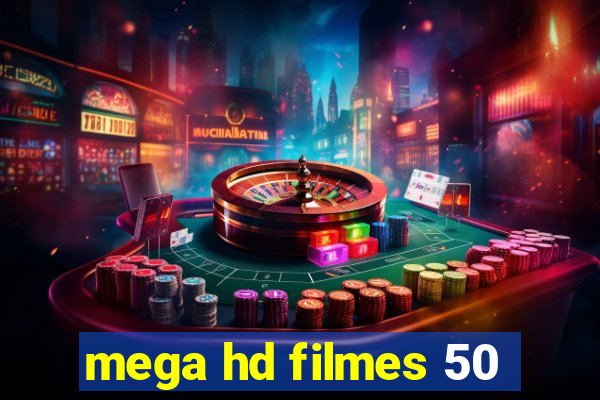 mega hd filmes 50